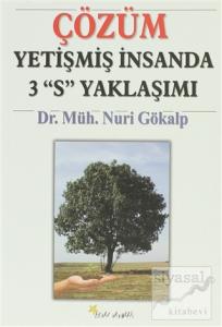 Çözüm Yetişmiş İnsanda 3 S Yaklaşımı