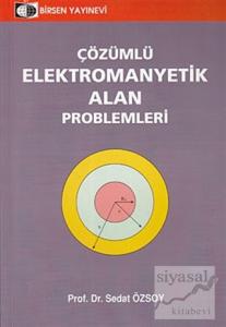 Çözümlü Elektromanyetik Alan Problemleri