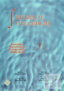 Çözümlü Matematik Problemleri Analiz 2: İntegral ve Uygulamaları