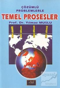 Çözümlü Problemlerle Temel Prosesler