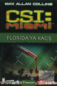 CSI: Miami Florida'ya Kaçış