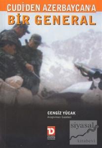 Cudi'den Azerbaycan'a Bir General