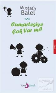 Cumartesiye Çok Var mı?