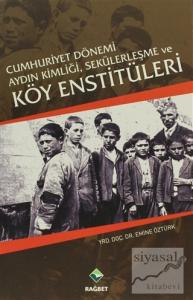 Cumhuriyet Dönemi Aydın Kimliği, Sekülerleşme ve Köy Enstitüleri