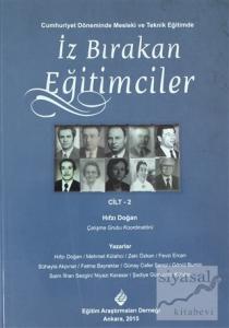 Cumhuriyet Döneminde Mesleki ve Teknik Eğitimde İz Bırakan Eğitimciler Cilt-2