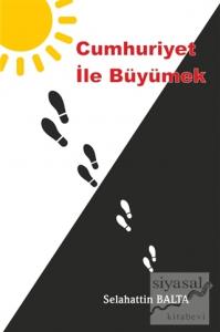 Cumhuriyet İle Büyümek