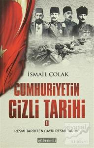 Cumhuriyetin Gizli Tarihi 1
