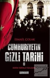 Cumhuriyetin Gizli Tarihi 2