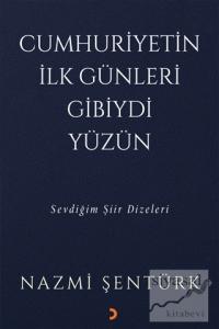 Cumhuriyetin İlk Günleri Gibiydi Yüzün