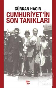 Cumhuriyet'in Son Tanıkları