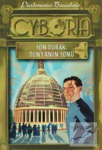 Cyboria 2  - Son Durak: Dünyanın Sonu