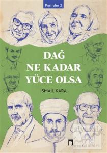 Dağ Ne Kadar Yüce Olsa