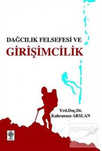 Dağcılık Felsefesi ve Girişimcilik