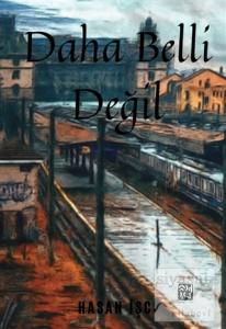 Daha Belli Değil Daha Belli Değil
