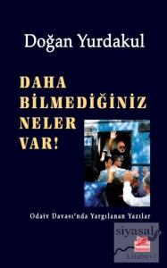 Daha Bilmediğiniz Neler Var!