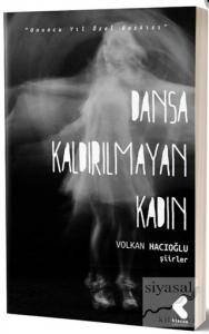 Dansa Kaldırılmayan Kadın