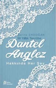 Dantel Anglez Hakkında Her Şey