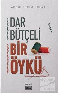Dar Bütçeli Bir Öykü