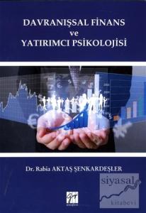 Davranışsal Finans ve Yatırımcı Psikolojisi