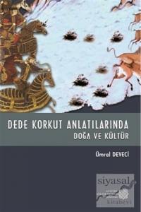 Dede Korkut Anlatılarında Doğa ve Kültür