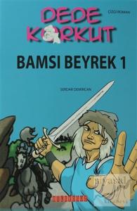 Dede Korkut - Bamsı Beyrek 1
