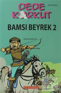 Dede Korkut - Bamsı Beyrek 2