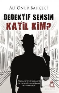 Dedektif Sensin Katil Kim?