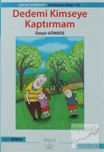 Dedemi Kimseye Kaptırmam