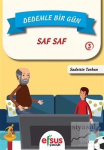 Dedemle Bir Gün 3 - Saf Saf