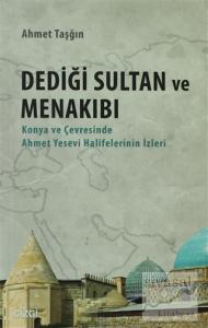 Dediği Sultan ve Menakıbı