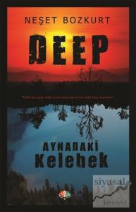 Deep - Aynadaki Kelebek