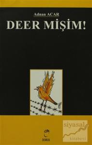 Deer Mişim!