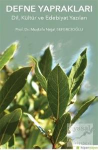 Defne Yapraklar Dil, Kültür ve Edebiyat Yazıları