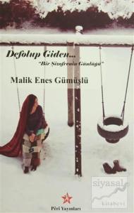 Defolup Giden "Bir Şizofrenin Günlüğü"