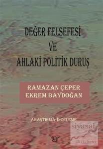 Değer Felsefesi ve Ahlaki Politik Duruş