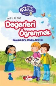 Değerleri Öğrenmek - 40 Öykü 40 Değer