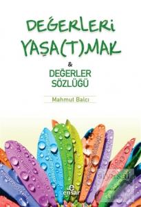 Değerleri Yaşatmak ve Değerler Sözlüğü
