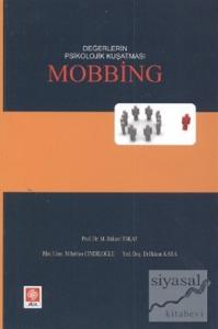 Değerlerin Psikolojik Kuşatması Mobbing