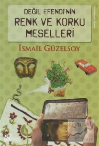 Değil Efendi'nin Renk ve Korku Meselleri