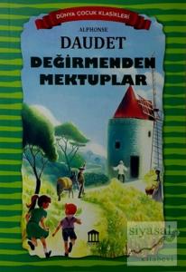 Değirmenden Mektuplar - Dünya Çocuk Klasikleri