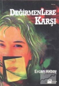 Değirmenlere Karşı