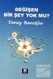 Değişen Bir Şey Yok mu?