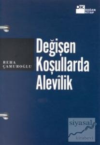 Değişen Koşullarda Alevilik