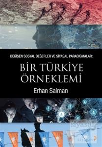 Değişen Sosyal Değerler ve Siyasal Paradigmalar: Bir Türkiye Örneklemi