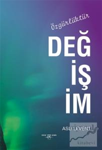 Değişim Özgürlüktür