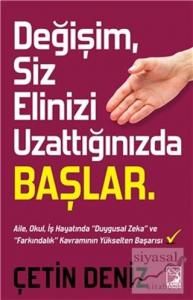 Değişim Siz Elinizi Uzattığınızda Başlar
