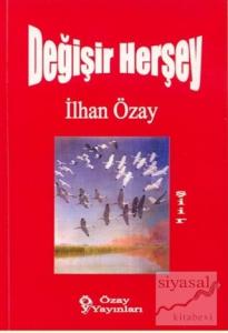 Değişir Herşey
