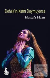 Dehak'ın Karnı Doymuyorsa