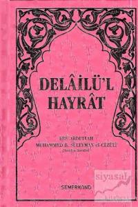 Delailü'l Hayrat (Pembe Kapak, Hafız Boy) (Ciltli)