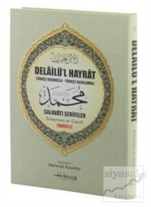 Delailü'l Hayrat (Türkçe Okunuşlu-Türkçe Açıklamalı) Rahle Boy - Fihristli Karton Kapak